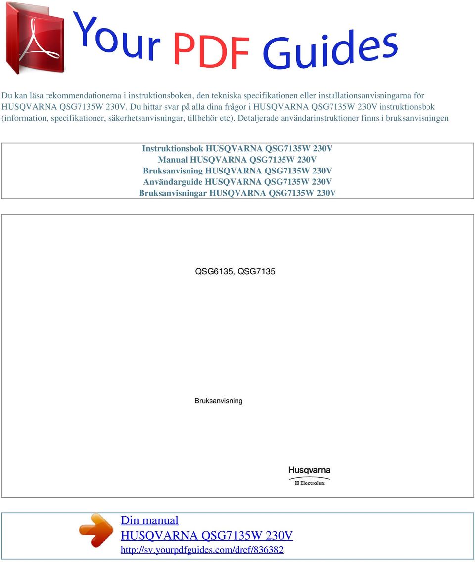 Du hittar svar på alla dina frågor i instruktionsbok (information, specifikationer,