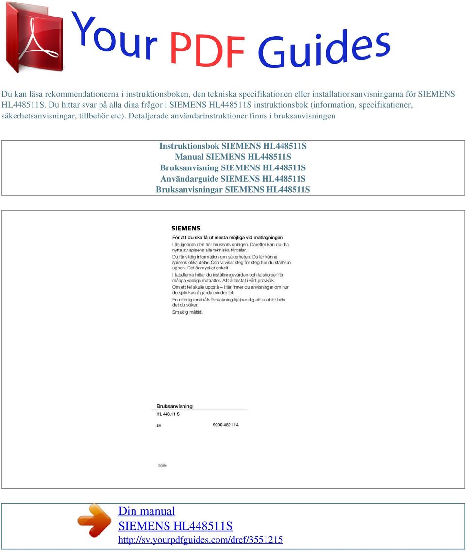 Du hittar svar på alla dina frågor i instruktionsbok (information, specifikationer,