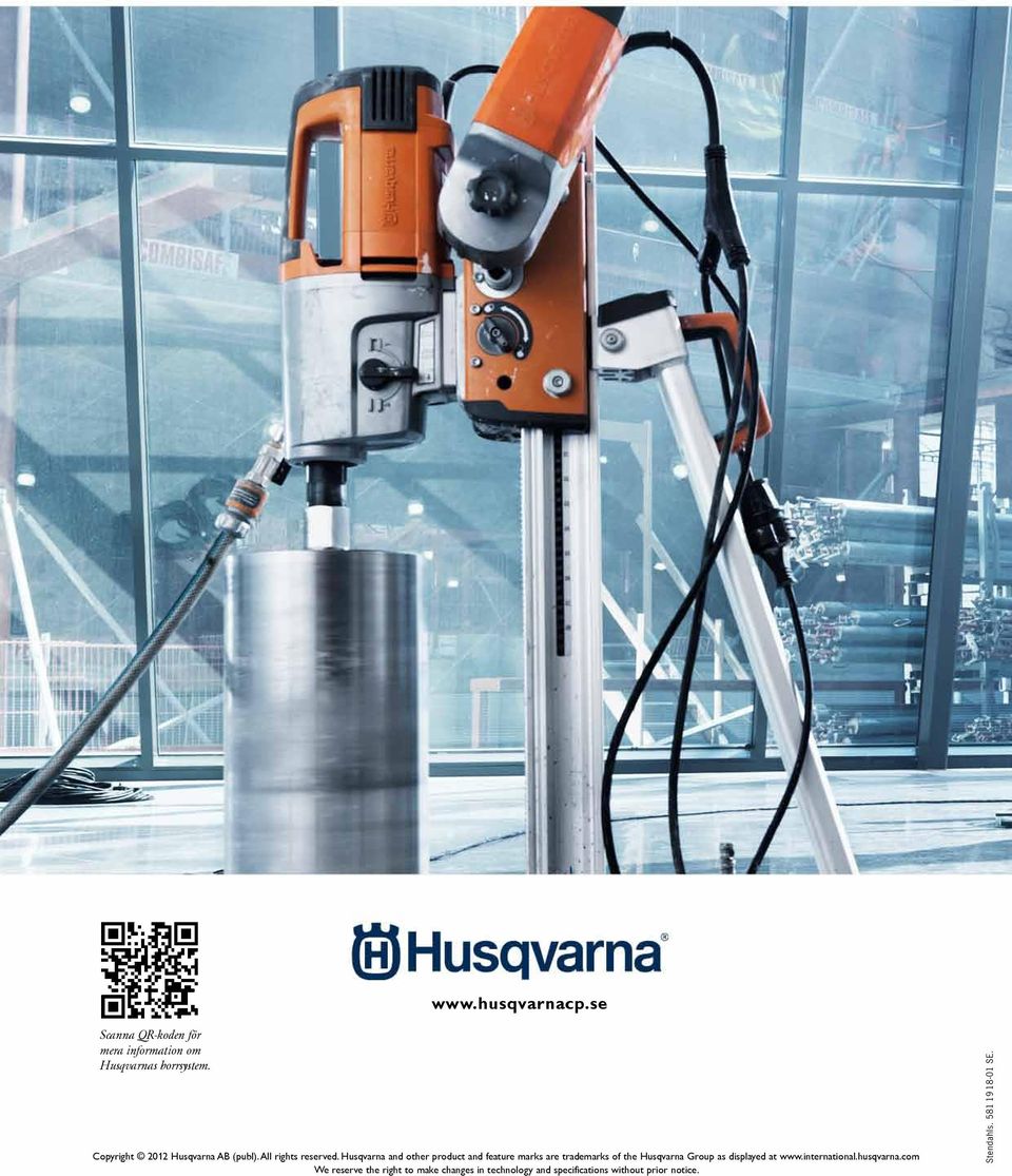 Husqvarna and other product and feature marks are trademarks of the Husqvarna Group as displayed