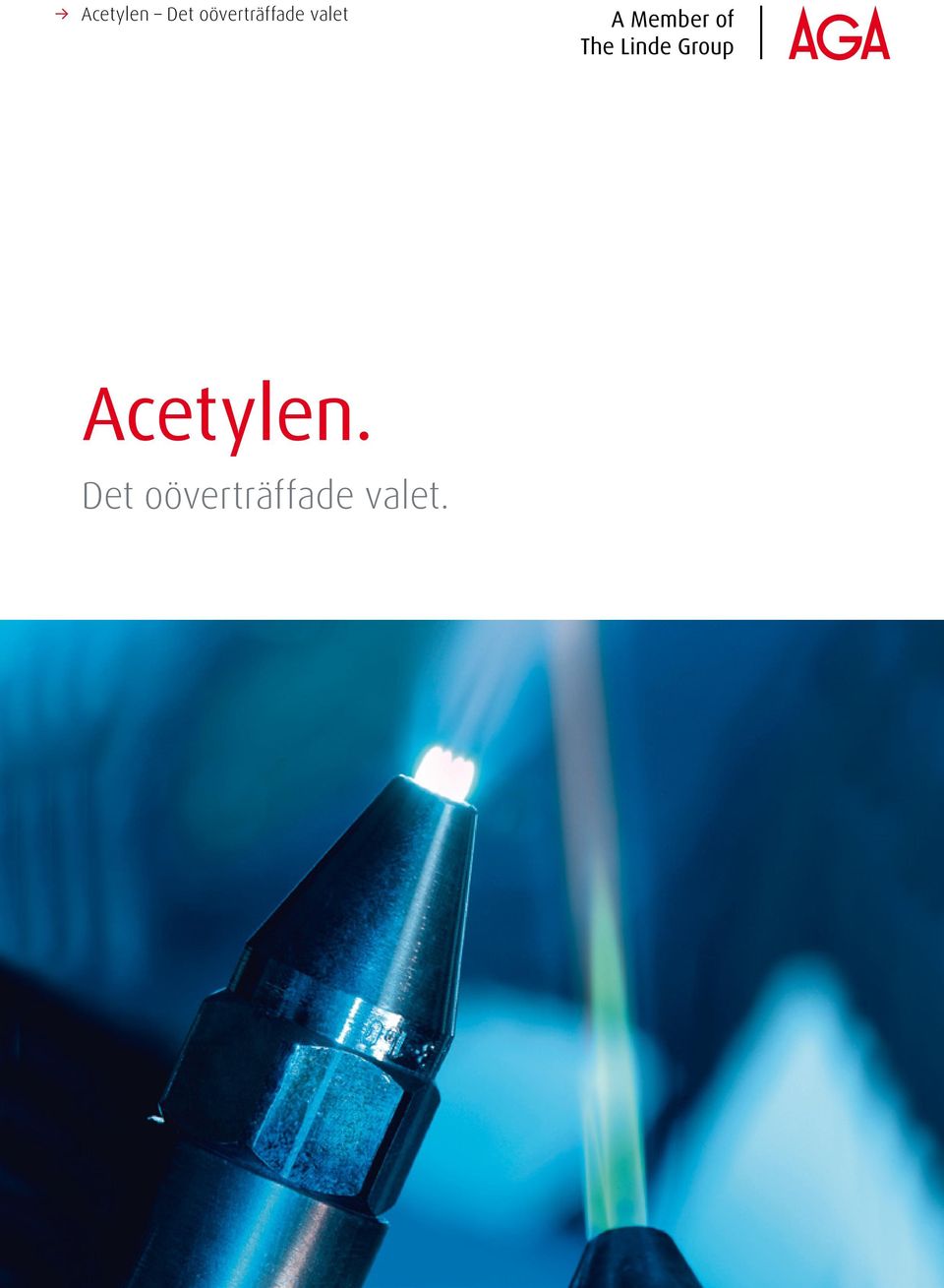 valet Acetylen.