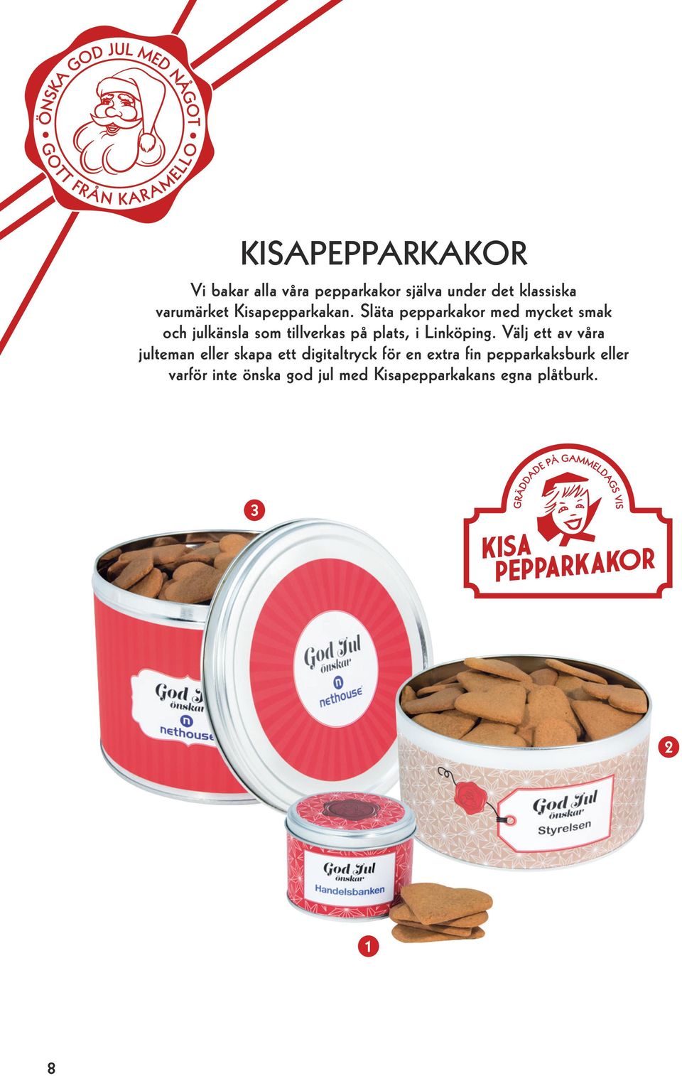 Släta pepparkakor med mycket smak och julkänsla som tillverkas på plats, i Linköping.