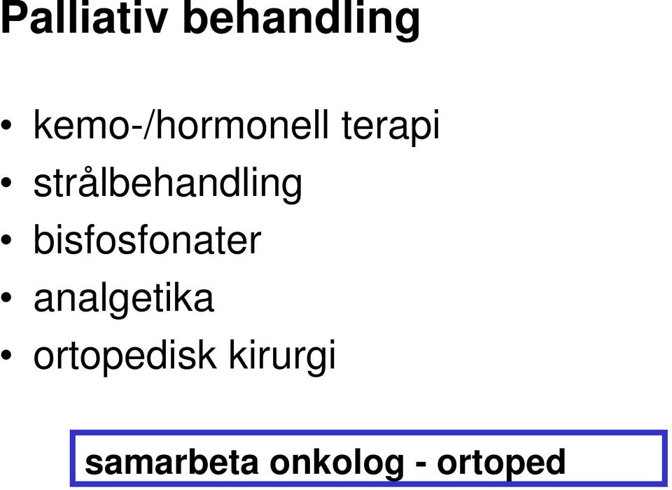 strålbehandling bisfosfonater