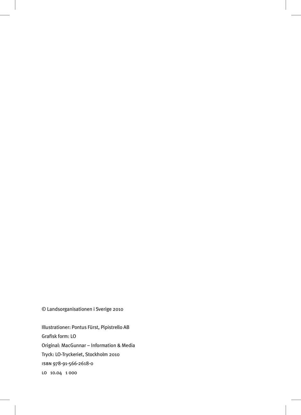 Original: MacGunnar Information & Media Tryck: