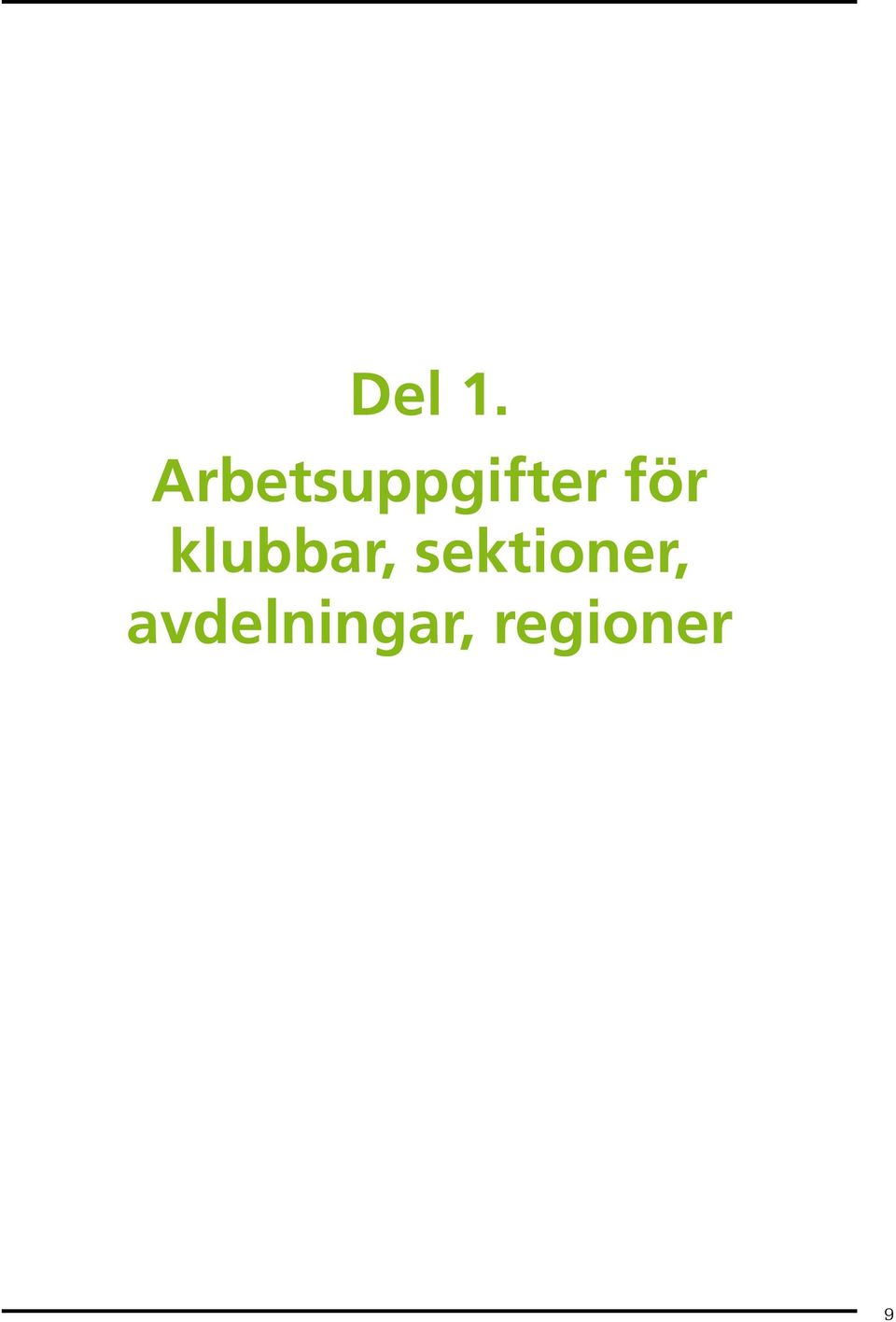 för klubbar,