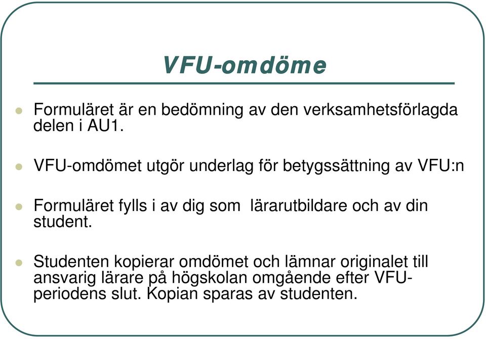 lärarutbildare och av din student.