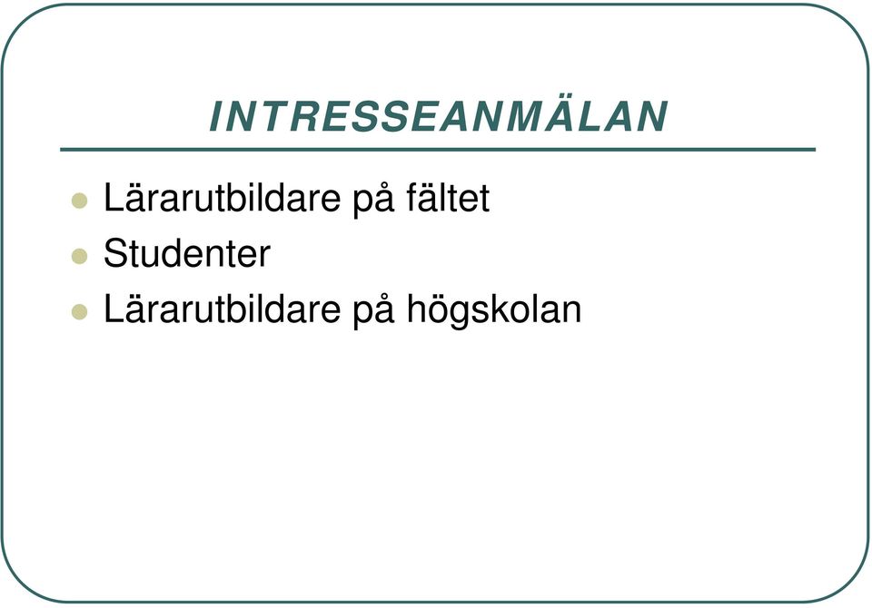 fältet Studenter 