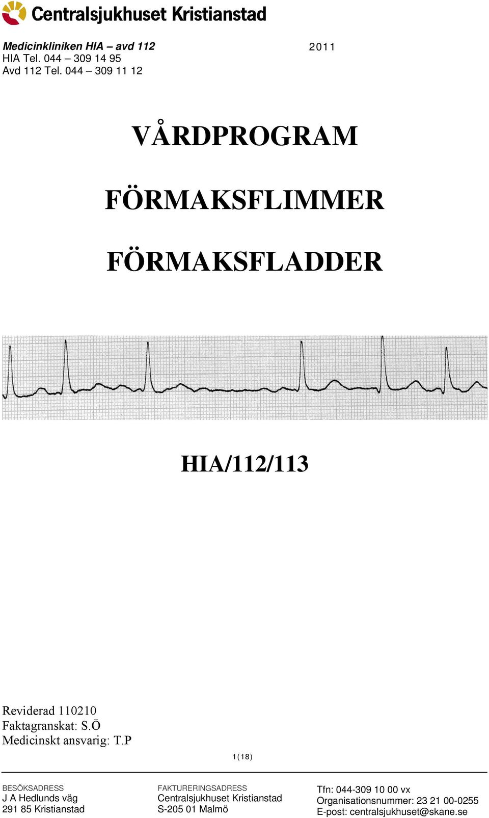 044 309 11 12 2011 VÅRDPROGRAM FÖRMAKSFLIMMER