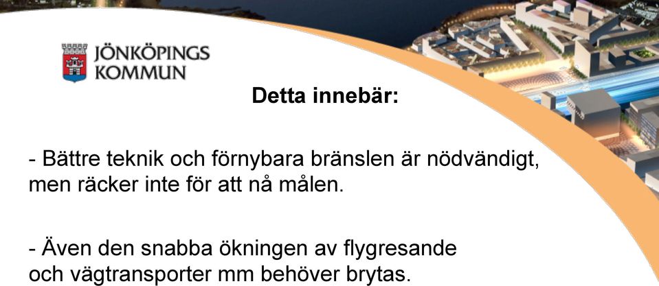 att nå målen.