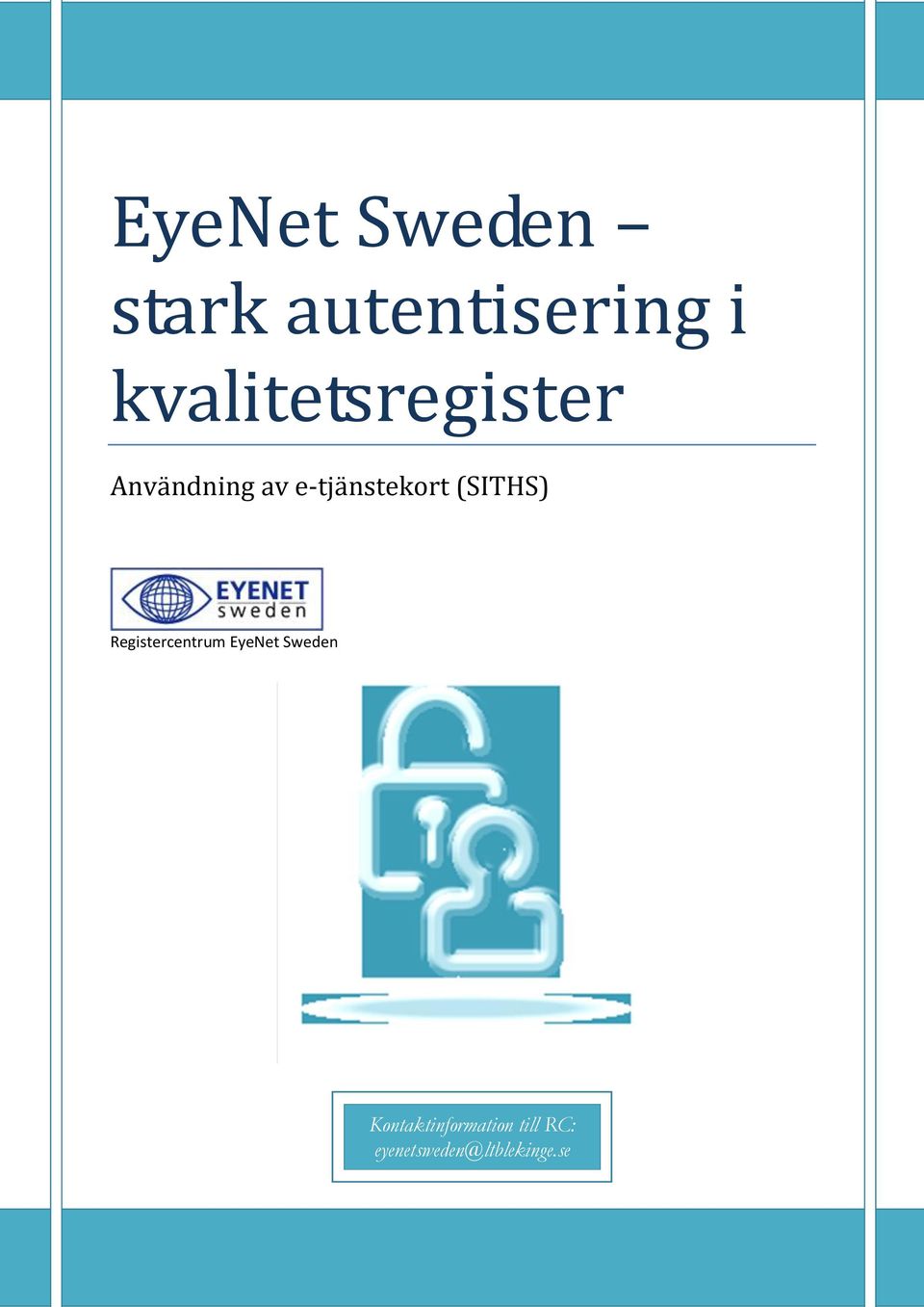 e-tjänstekort (SITHS) EyeNet Sweden