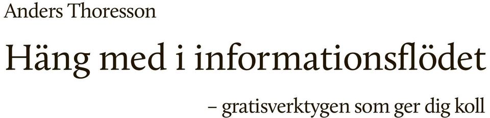 informationsflödet