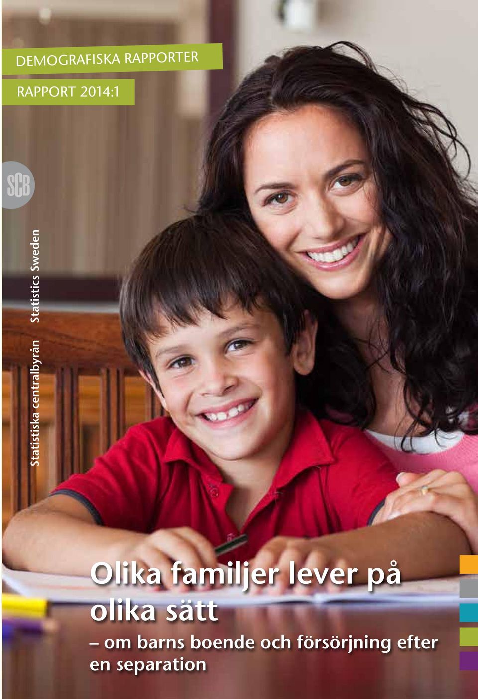 Sweden Olika familjer lever på olika sätt