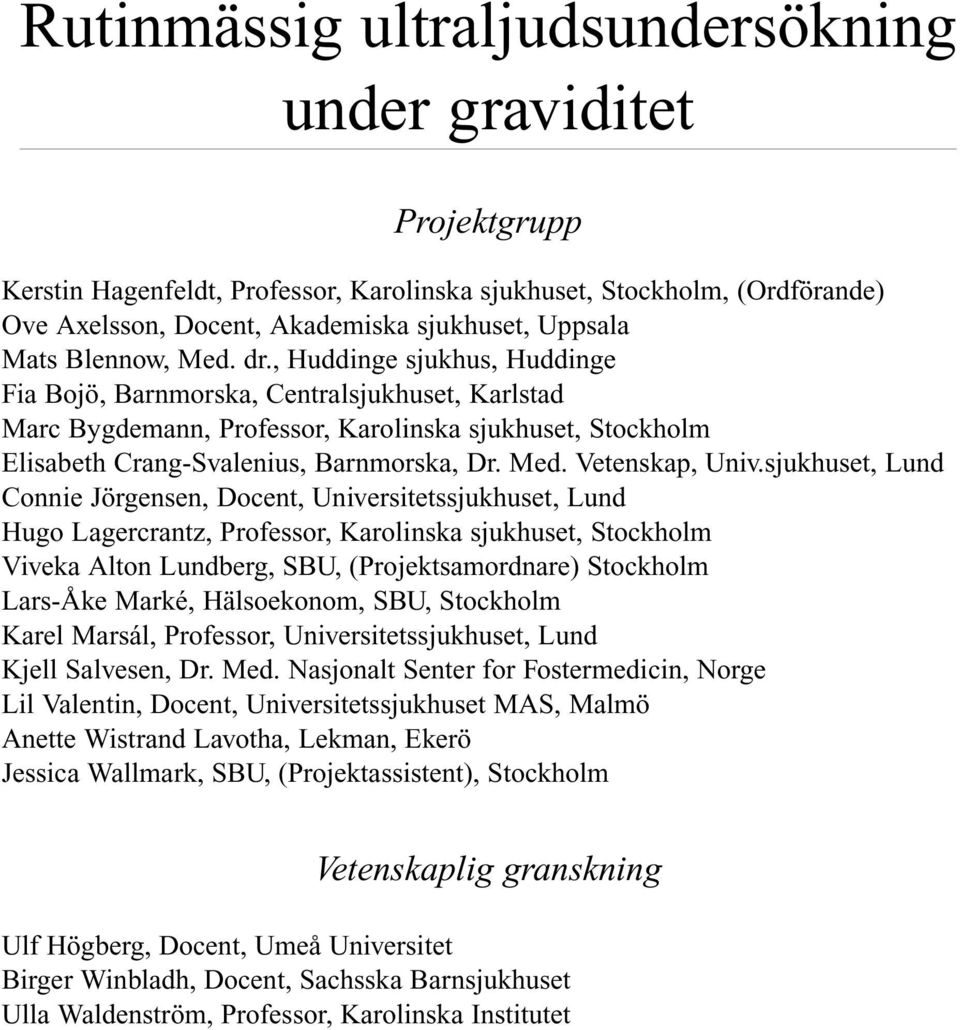 Med. Vetenskap, Univ.