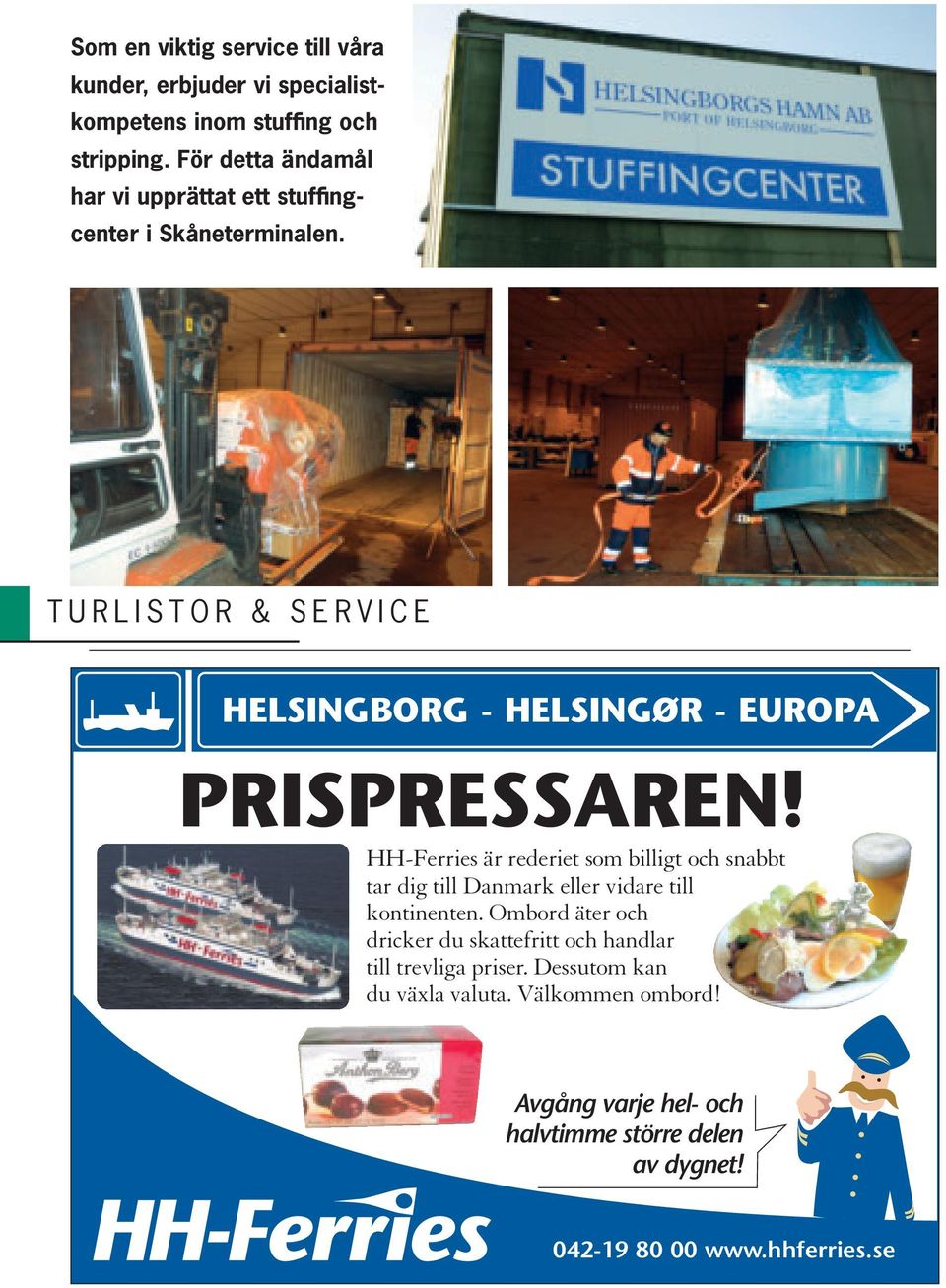 TURLISTOR & SERVICE HELSINGBORG - HELSINGØR - EUROPA PRISPRESSAREN!