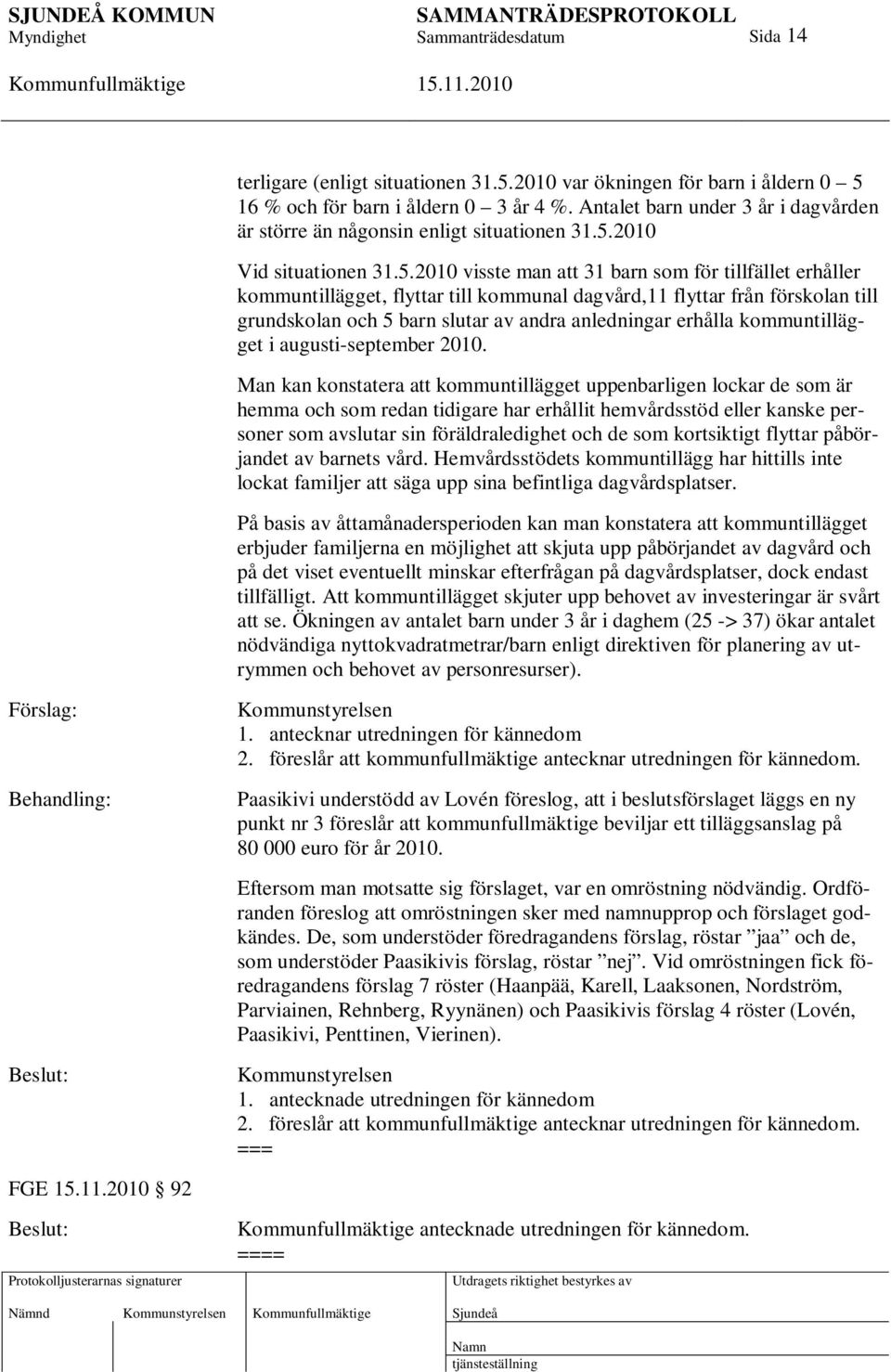 2010 Vid situationen 31.5.