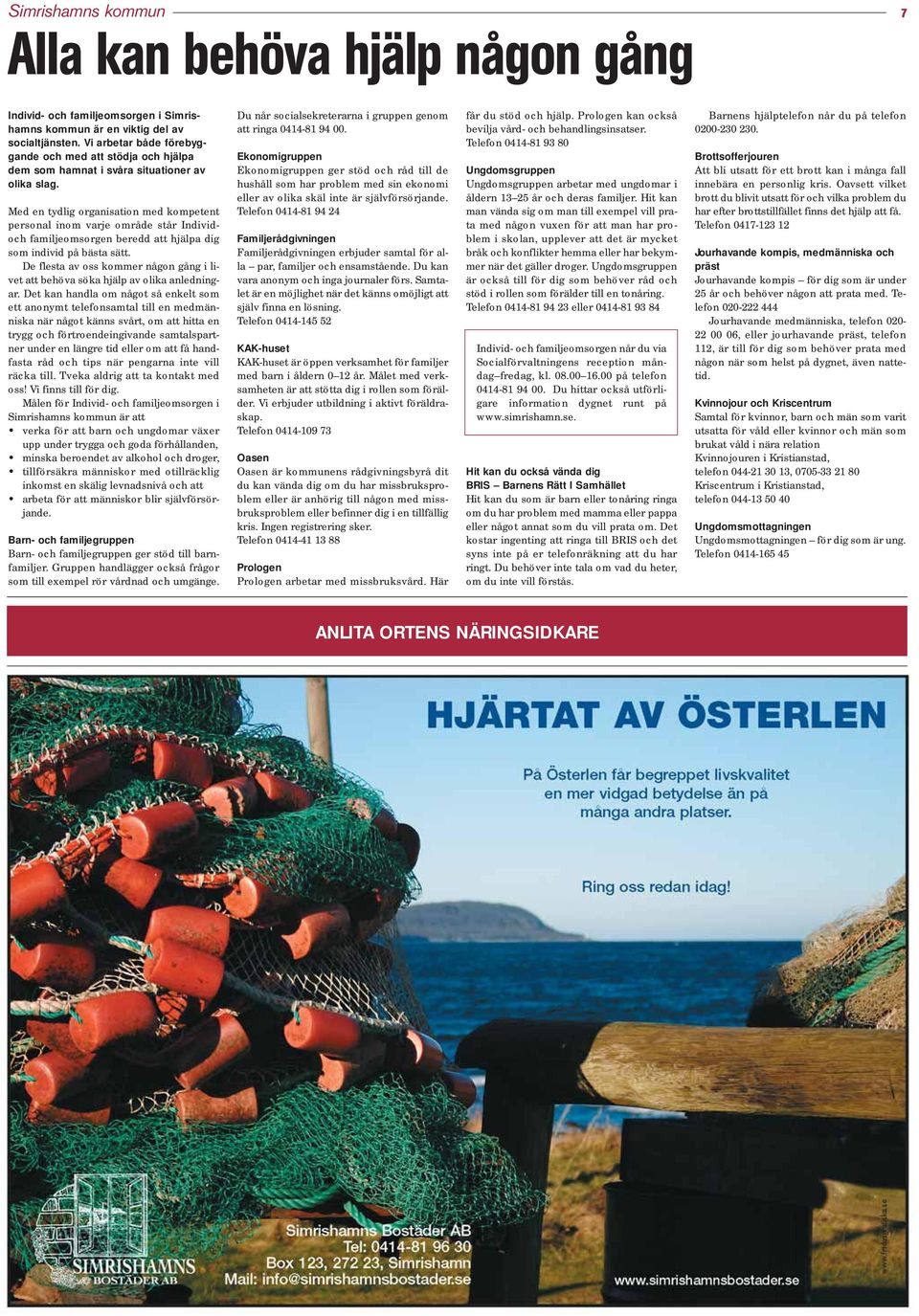 Med en tydlig organisation med kompetent personal inom varje område står Individoch familjeomsorgen beredd att hjälpa dig som individ på bästa sätt.