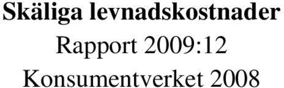 Rapport 2009:12