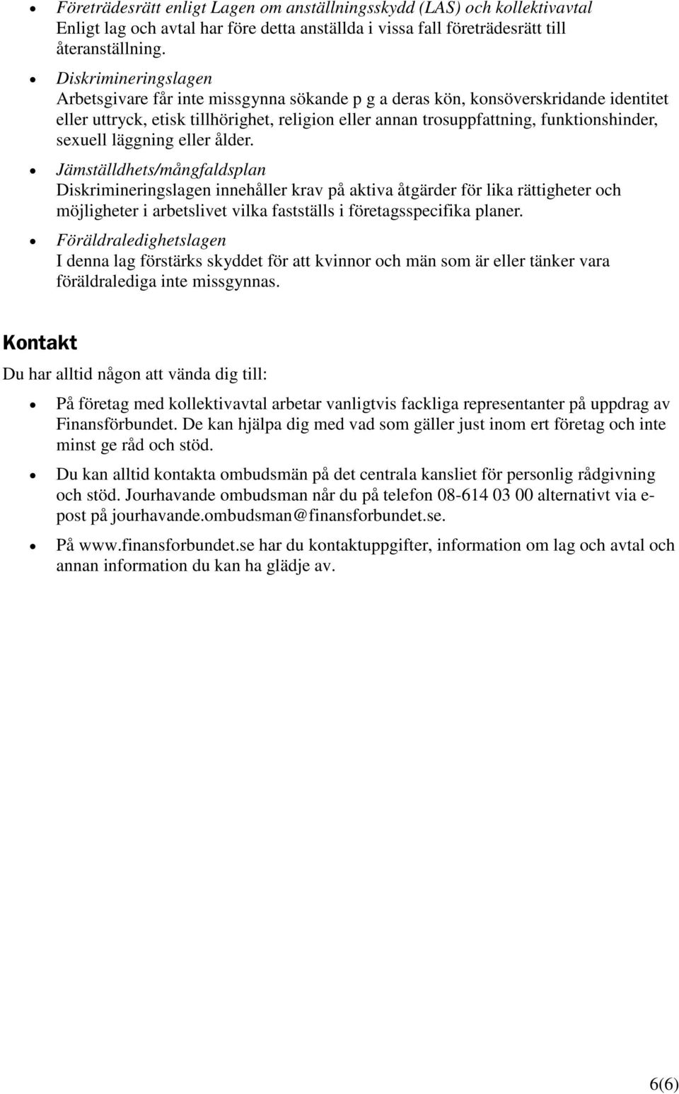 sexuell läggning eller ålder.