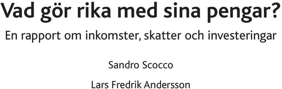 skatter och investeringar