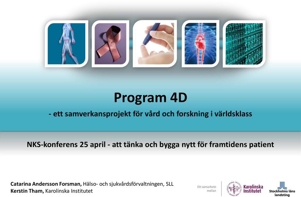 för framtidens patient Catarina Andersson Forsman, Hälso- och