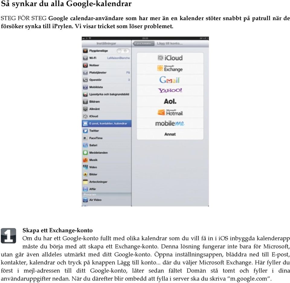 Denna lösning fungerar inte bara för Microsoft, utan går även alldeles utmärkt med ditt Google-konto.