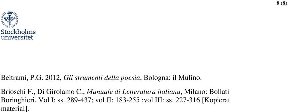 Brioschi F., Di Girolamo C.