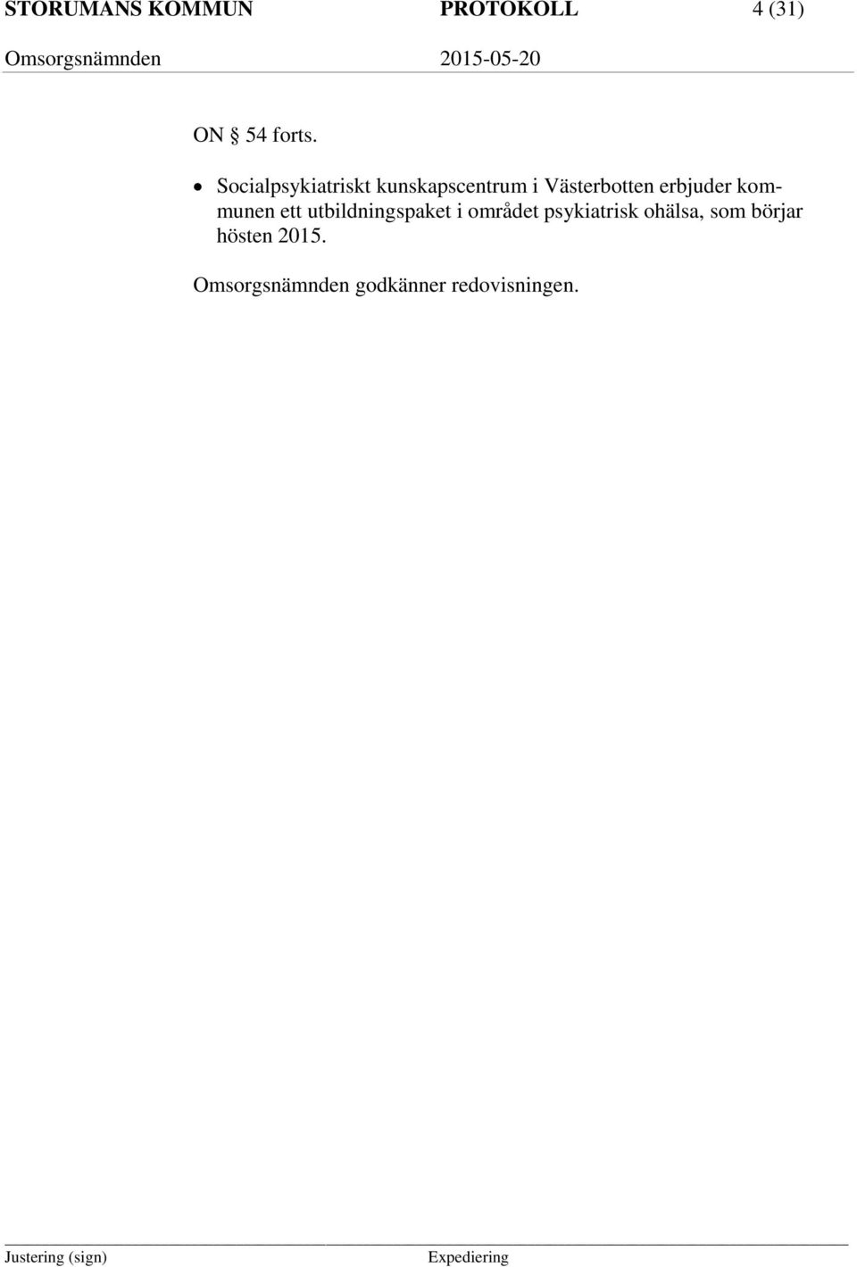 erbjuder kommunen ett utbildningspaket i området
