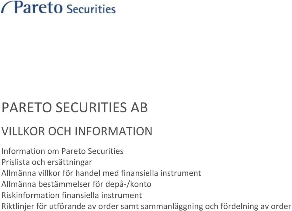 instrument Allmänna bestämmelser för depå-/konto Riskinformation finansiella
