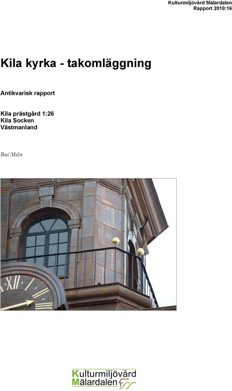 Antikvarisk rapport Kila prästgård