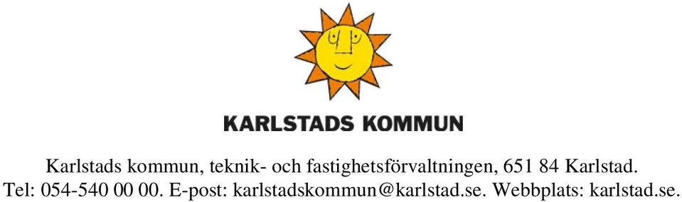 Karlstad. Tel: 054-540 00 00.