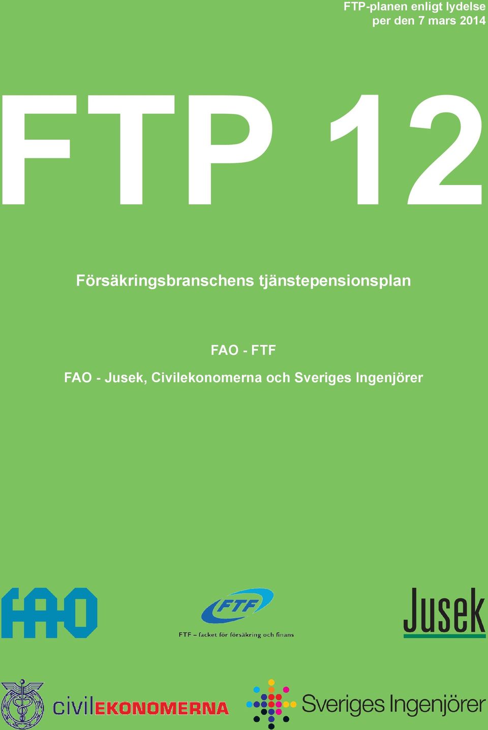 tjänstepensionsplan FAO - FTF FAO -