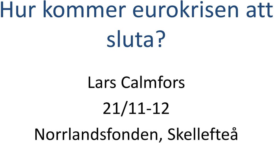Lars Calmfors 21/11