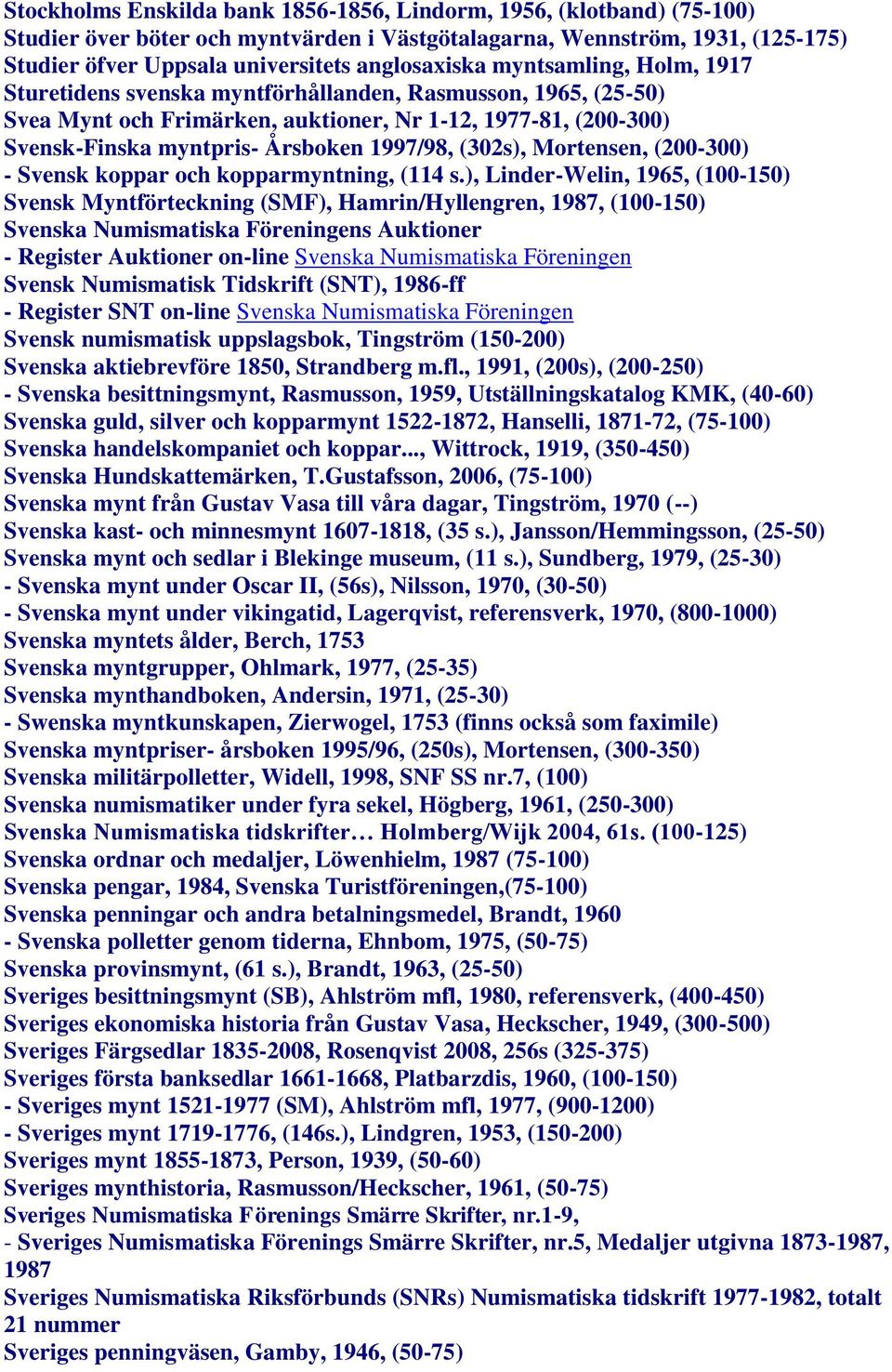 (302s), Mortensen, (200-300) - Svensk koppar och kopparmyntning, (114 s.