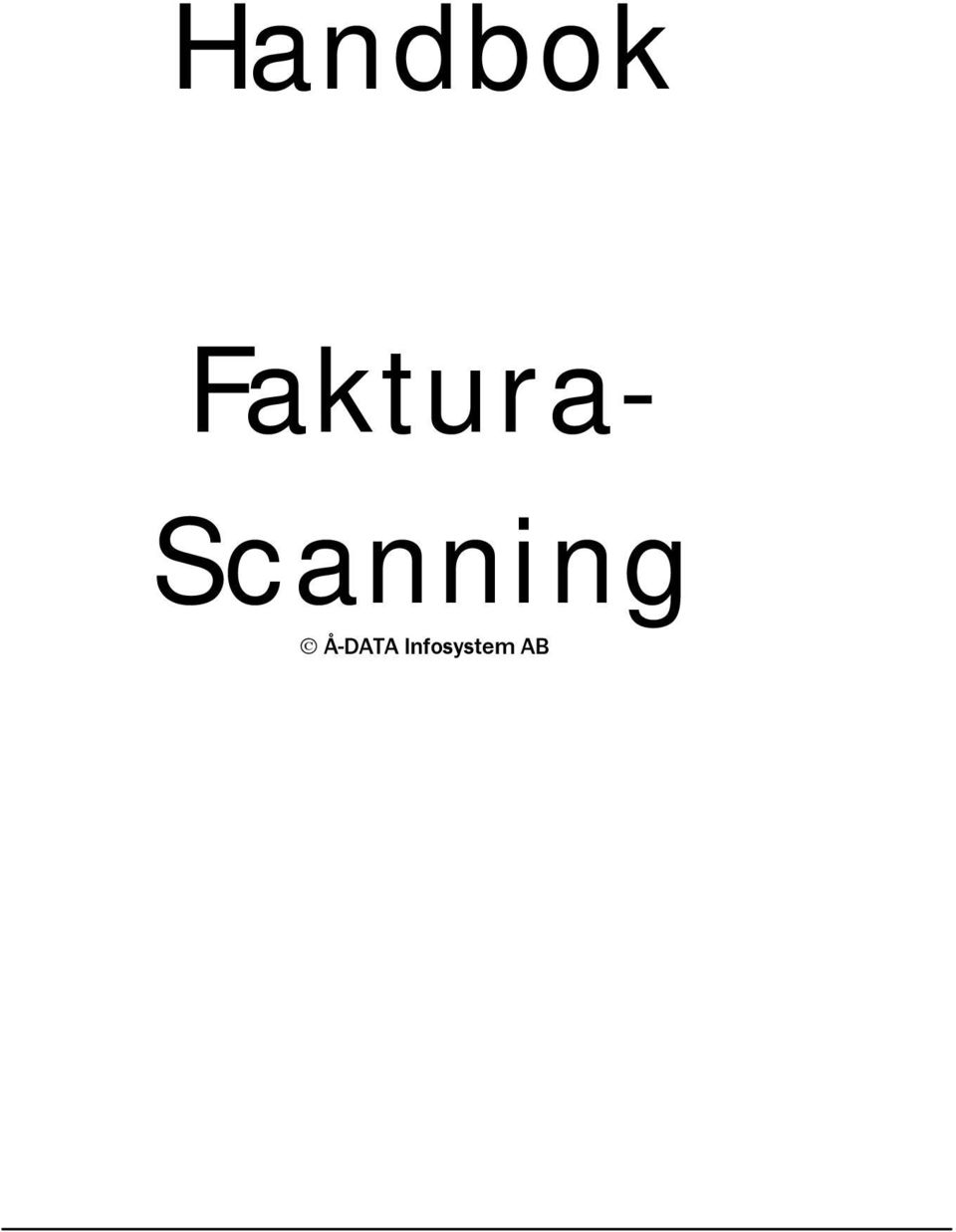 Scanning