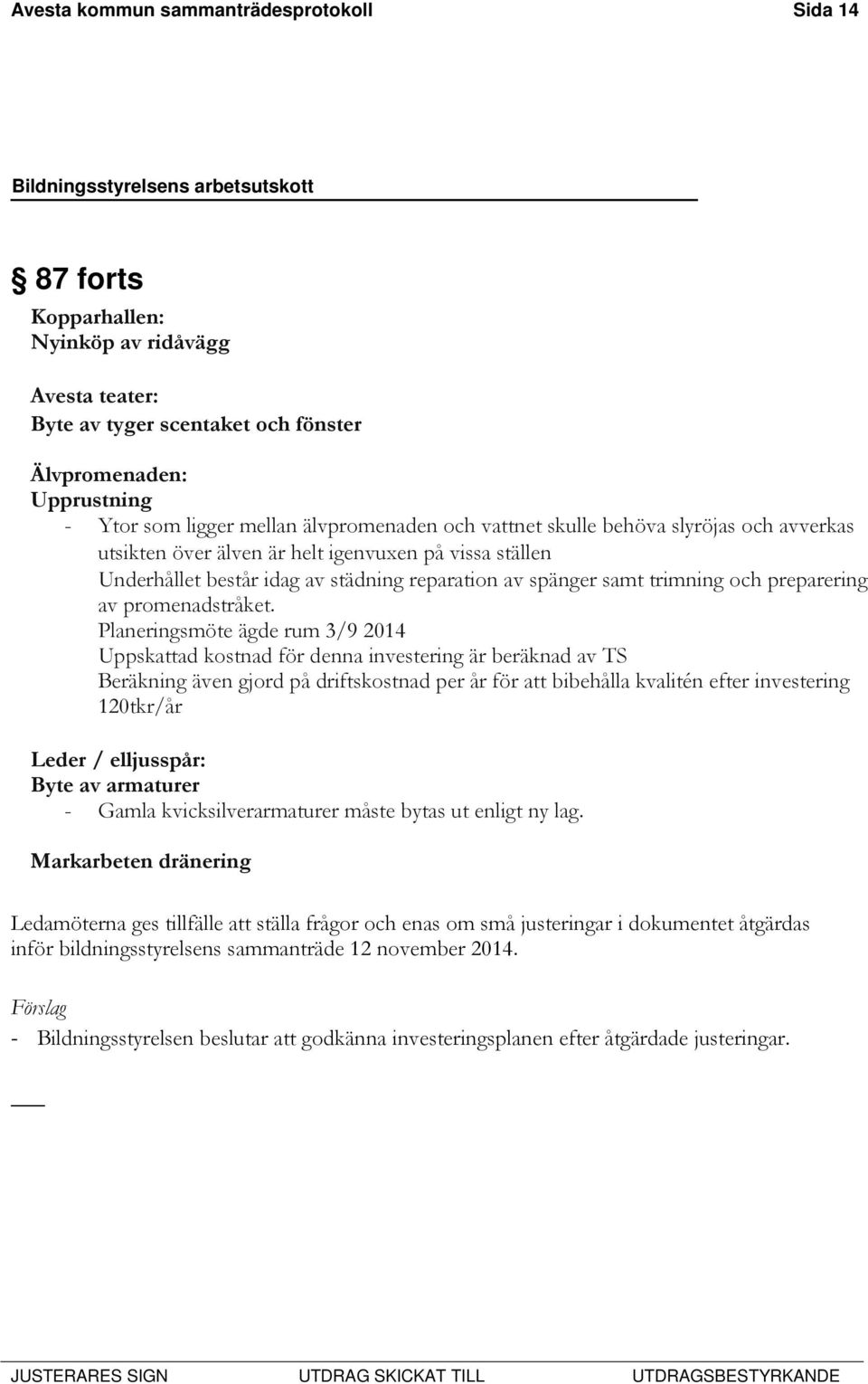 preparering av promenadstråket.