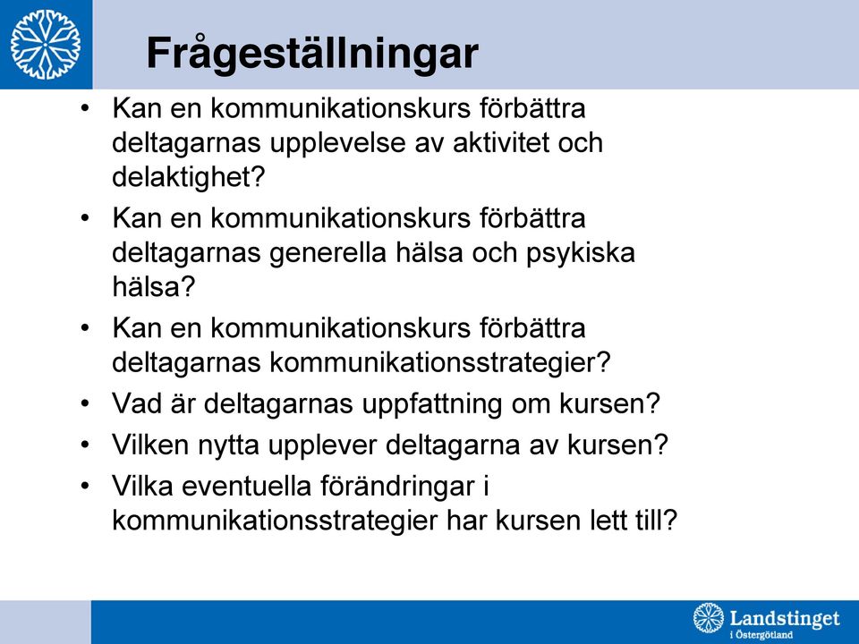 Kan en kommunikationskurs förbättra deltagarnas kommunikationsstrategier?