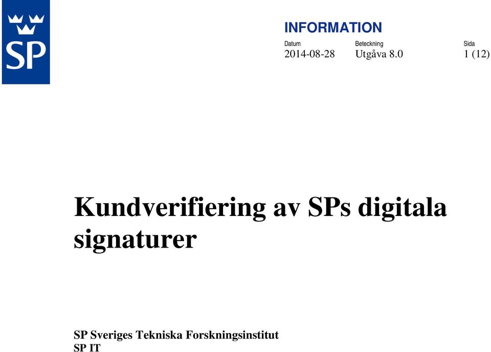 SPs digitala signaturer SP