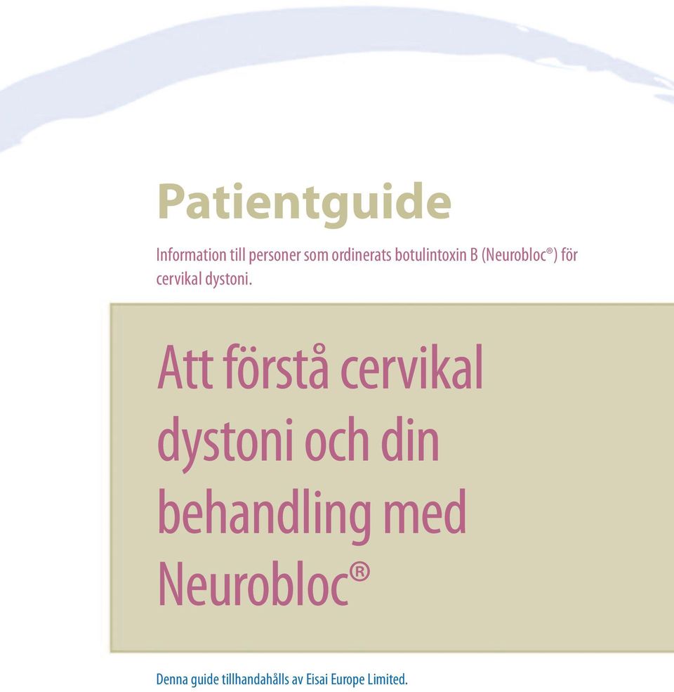 Att förstå cervikal dystoni och din behandling med