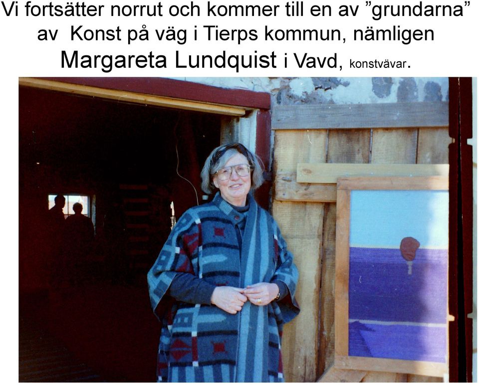 väg i Tierps kommun, nämligen