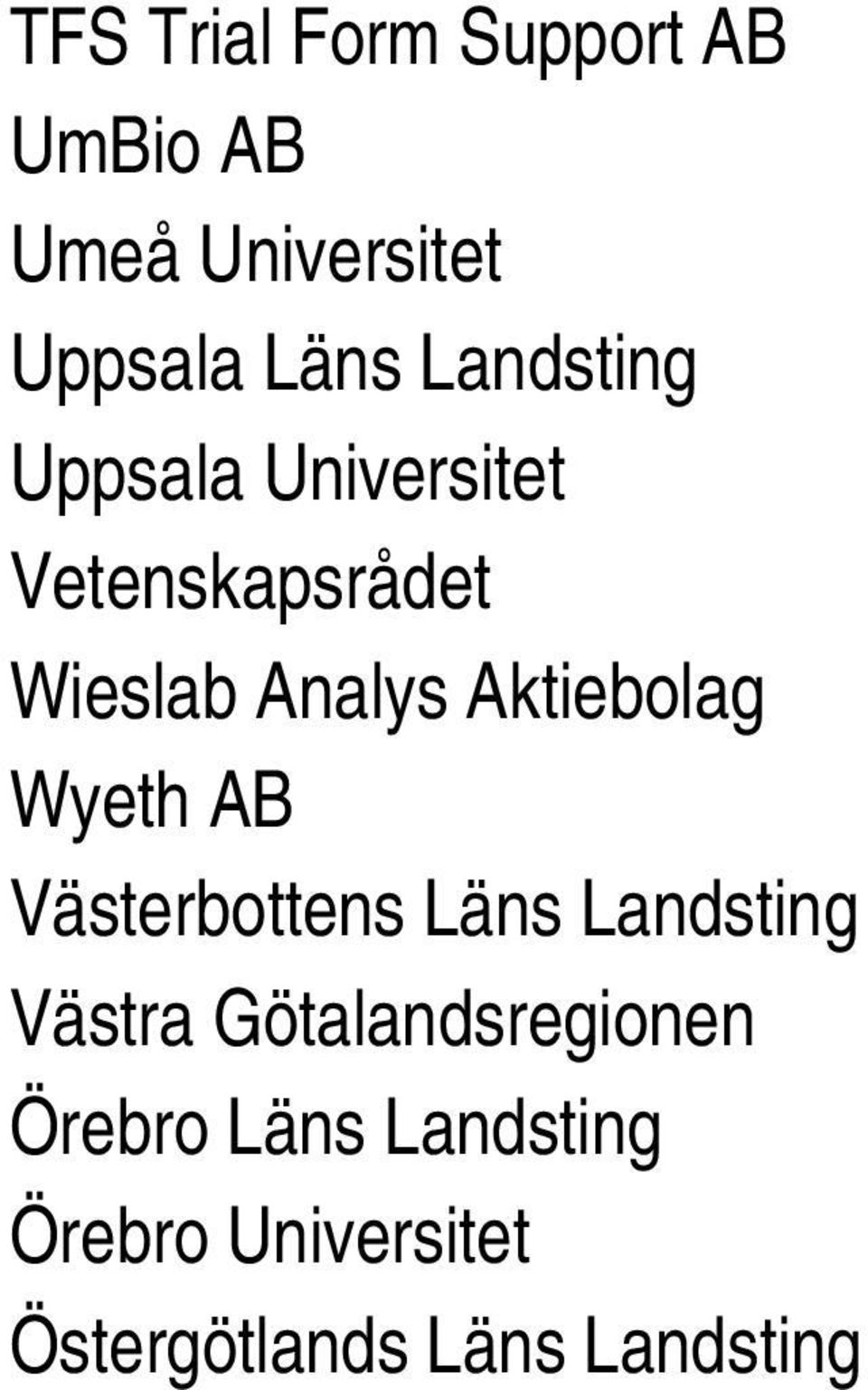 Aktiebolag Wyeth AB Västerbottens Läns Landsting Västra