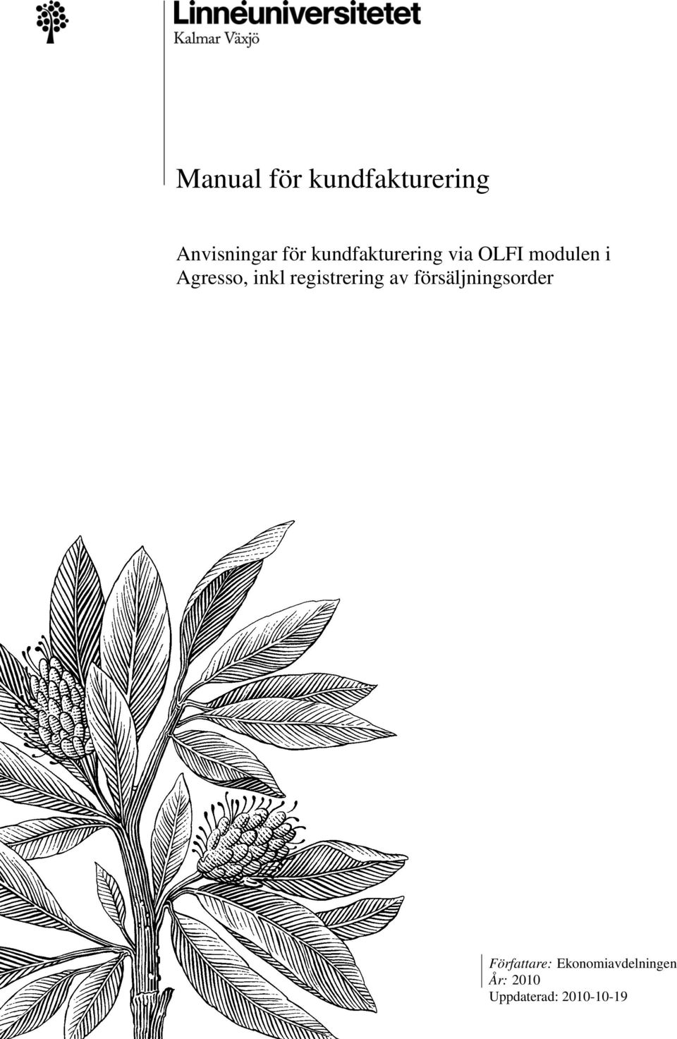 inkl registrering av försäljningsorder