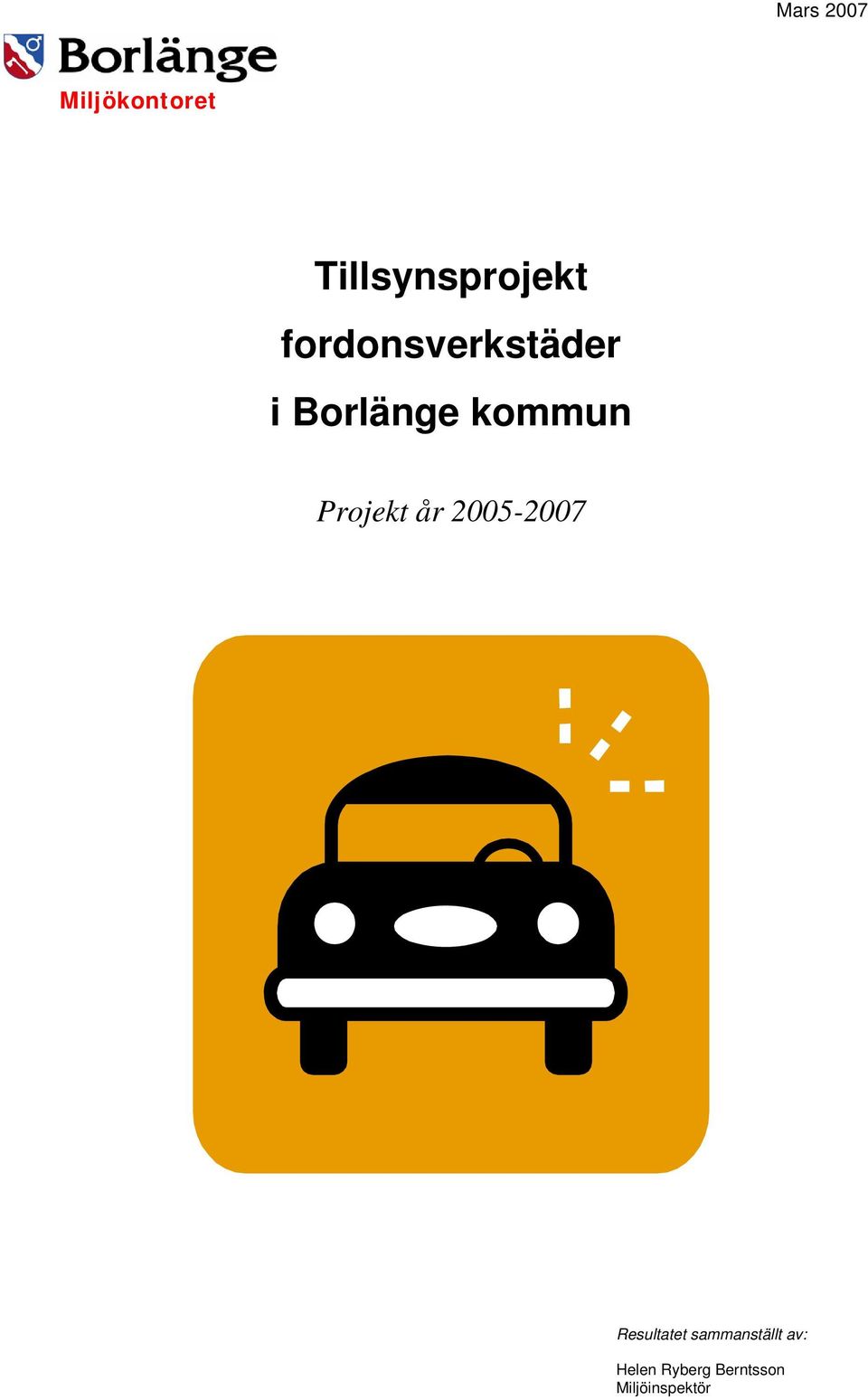 Projekt år 2005-2007 Resultatet