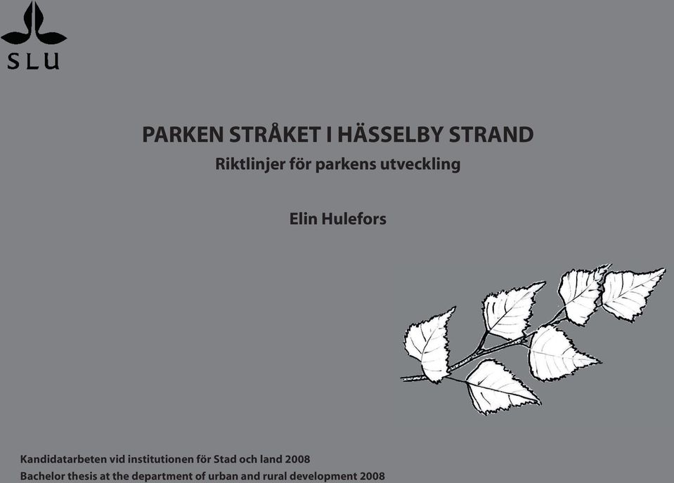 vid institutionen för Stad och land 008 Bachelor