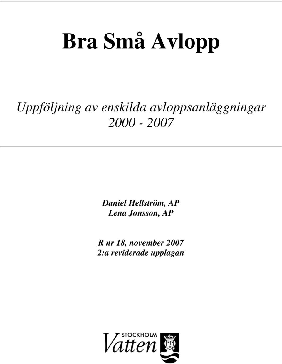 Daniel Hellström, AP Lena Jonsson,