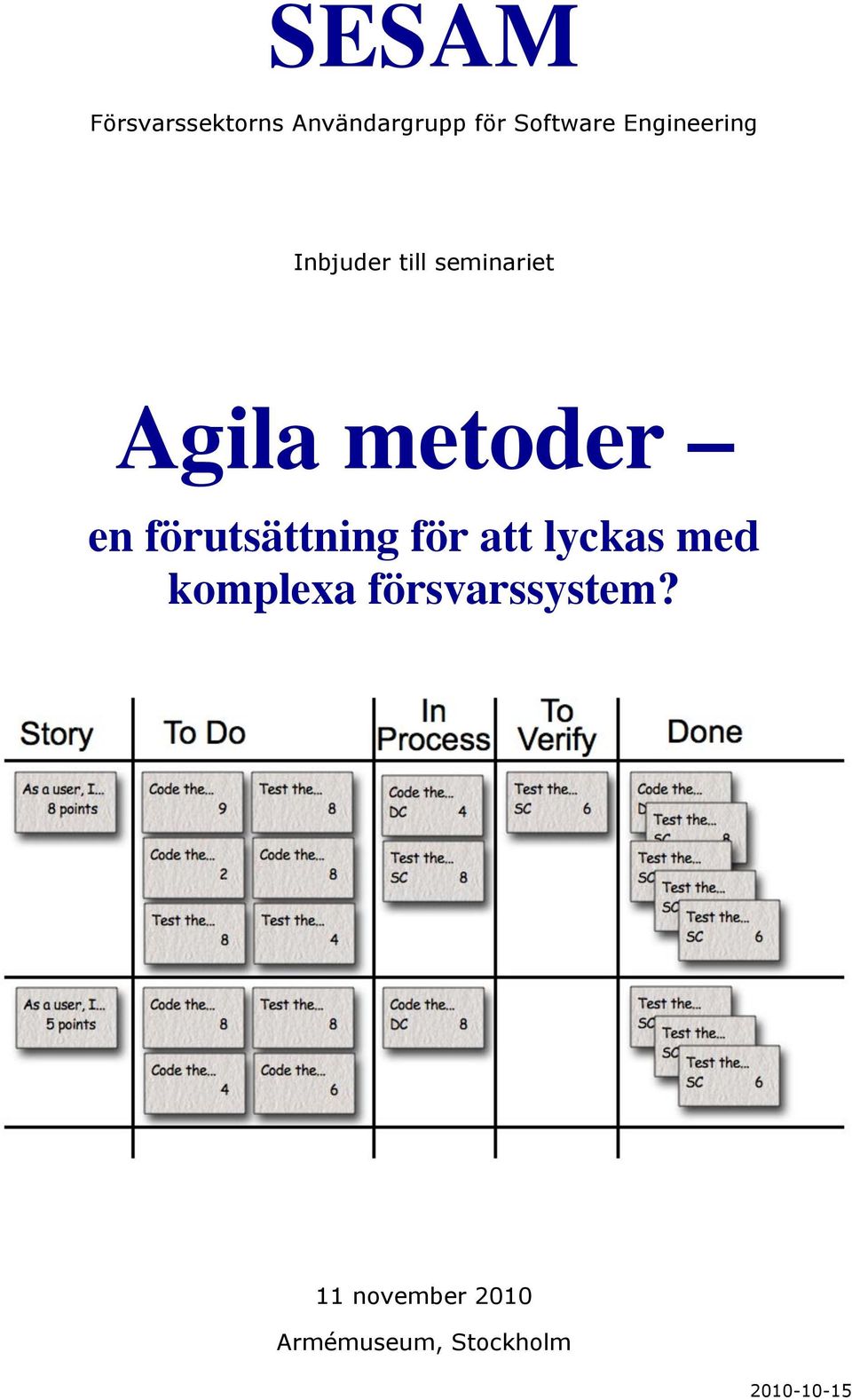 metoder en förutsättning för att lyckas med