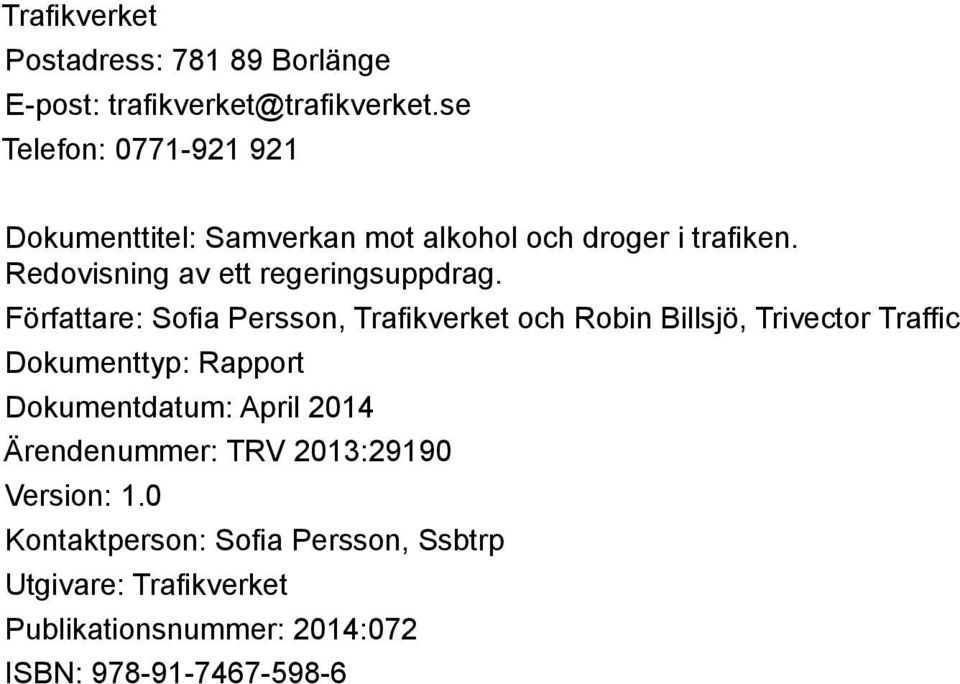 Redovisning av ett regeringsuppdrag.