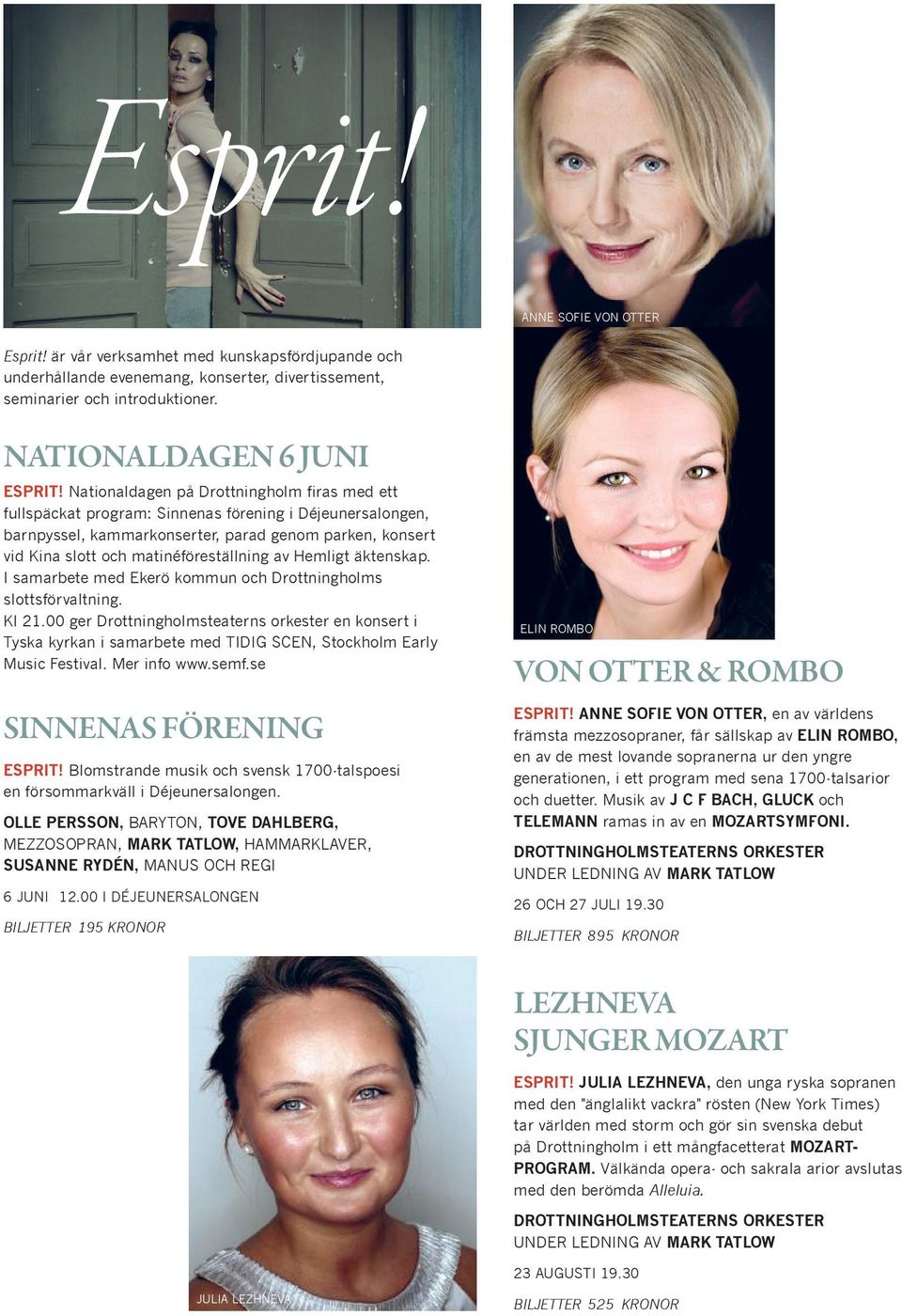 av Hemligt äktenskap. I samarbete med Ekerö kommun och Drottningholms slottsförvaltning. Kl 21.