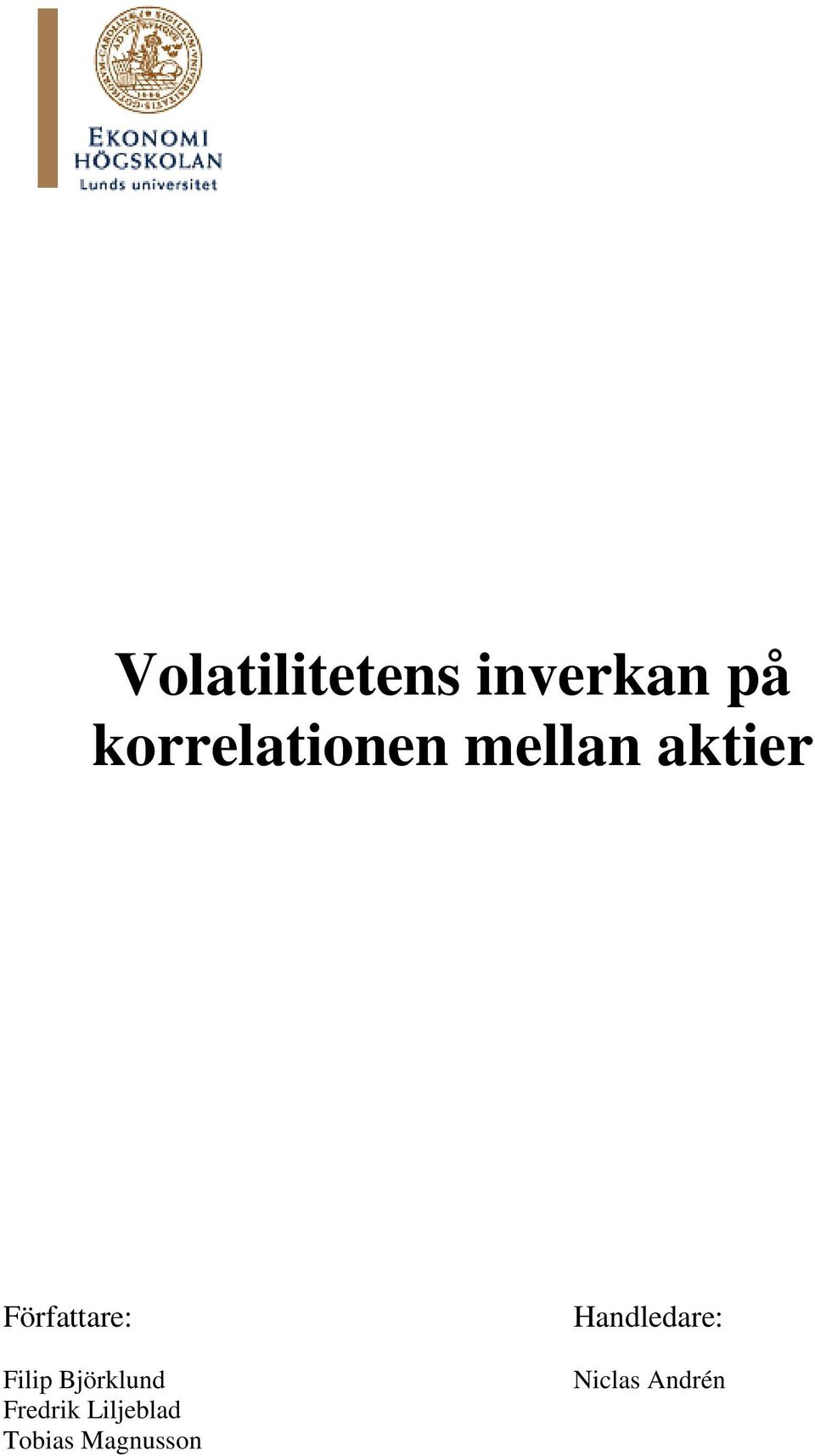 Författare: Filip Björklund Fredrik