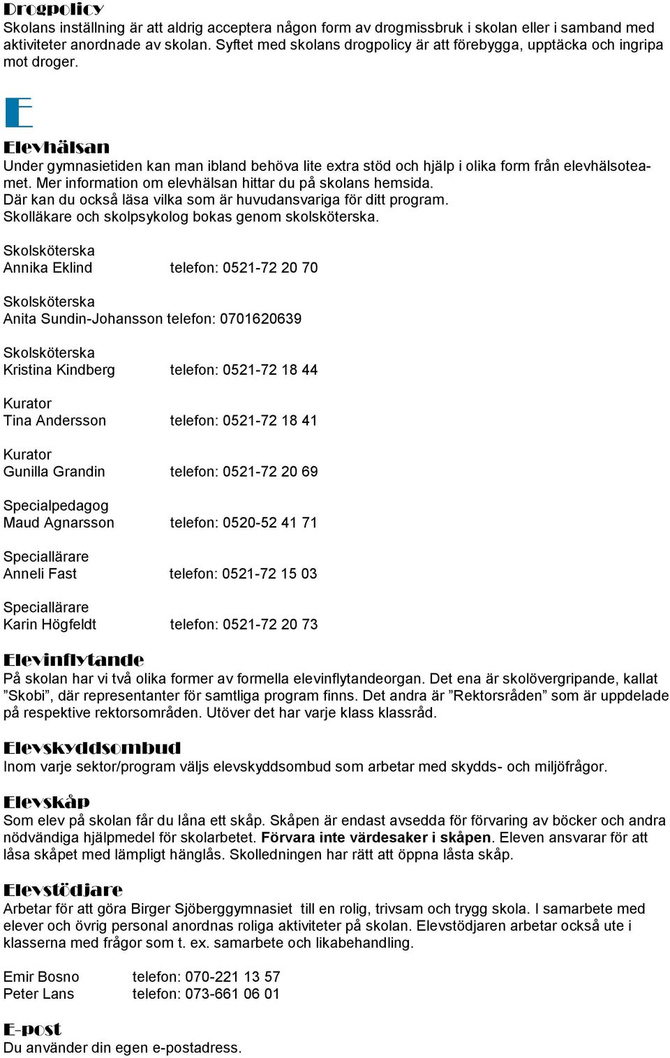 Schema och Skola24 - Birger Sjöberggymnasiet