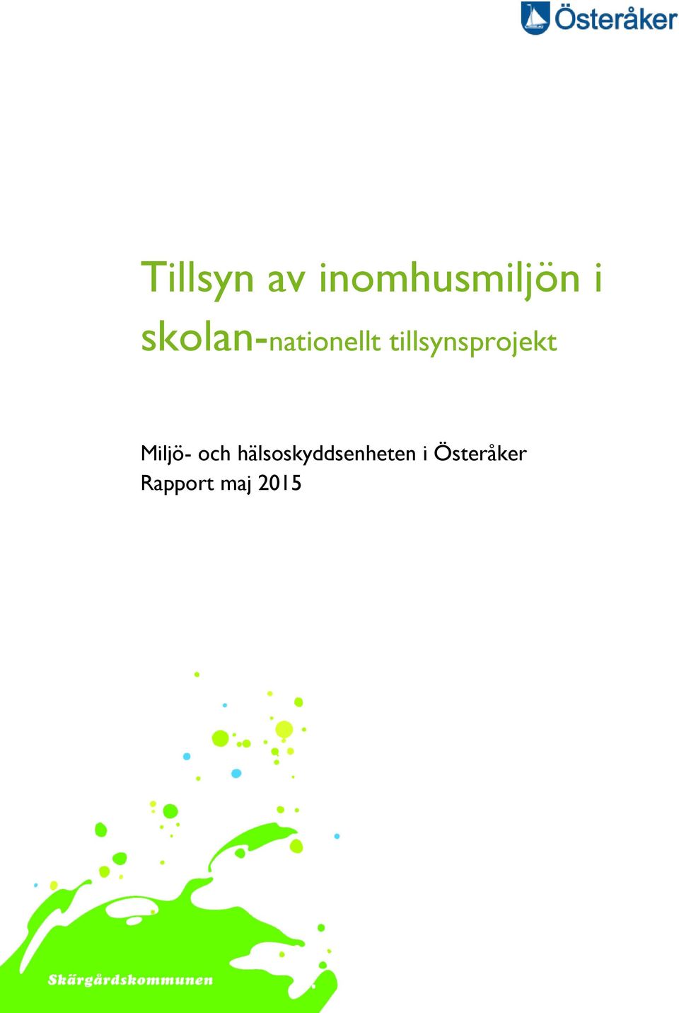 tillsynsprojekt Miljö- och