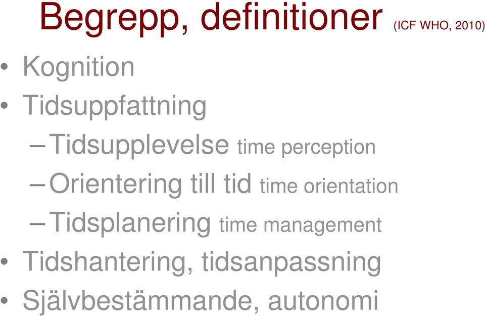 Orientering till tid time orientation Tidsplanering